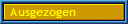 Ausgezogen