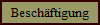 Besch�ftigung